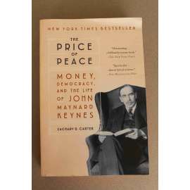 The Price of Peace: Money, Democracy, and the Life of John Maynard Keynes (ekonomie, hospodářská politika, Anglie; věnování Jiří Paroubek - Jana Maláčová)