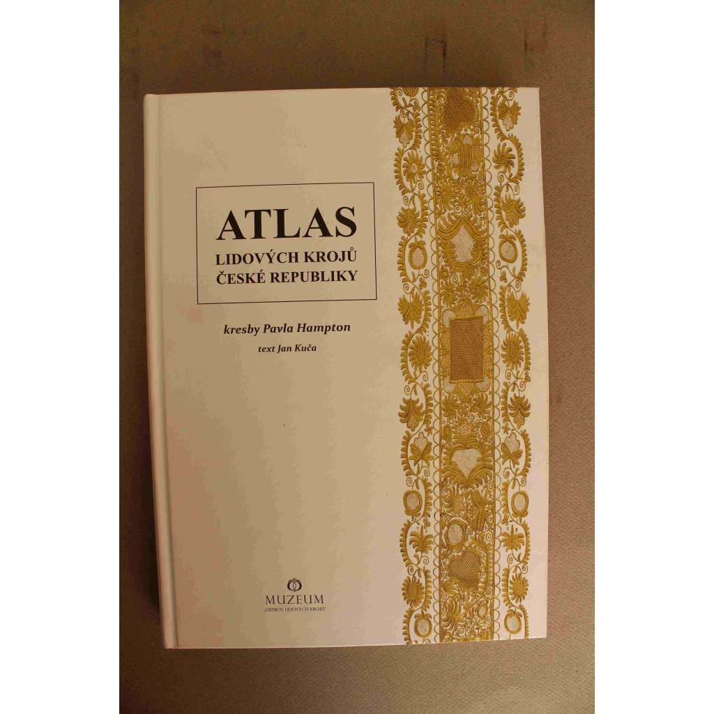 Atlas lidových krojů České republiky (Lidové kroje, oděv, móda, etnografie, mj. Chebsko, Tachovsko. Kozácko, Slovácko, Haná, Valašsko)