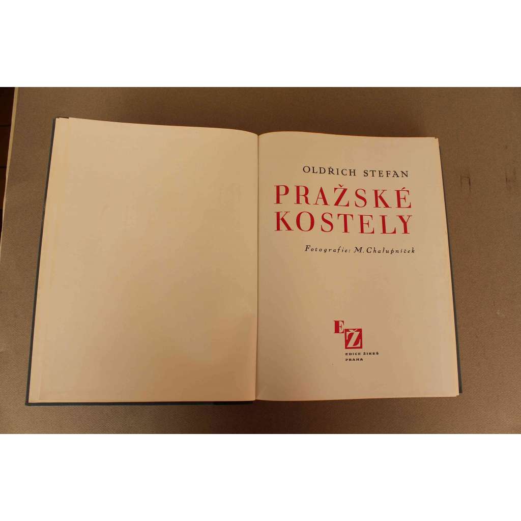 Pražské kostely (edice. Žikeš) (Praha, architektura, mj. chrám sv. Víta, kostel sv. Jiří, kostel. sv. Václava na Zderaze, Kostel p. Marie před Týnem; hlubotisk - fotografie M. Chalupníček)