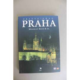 Praha=Prague=Prag (fotografie, historické centrum, Pražský hrad, Malá Strana, Kampa, Staré Město, Národní divadlo, Karlův most)