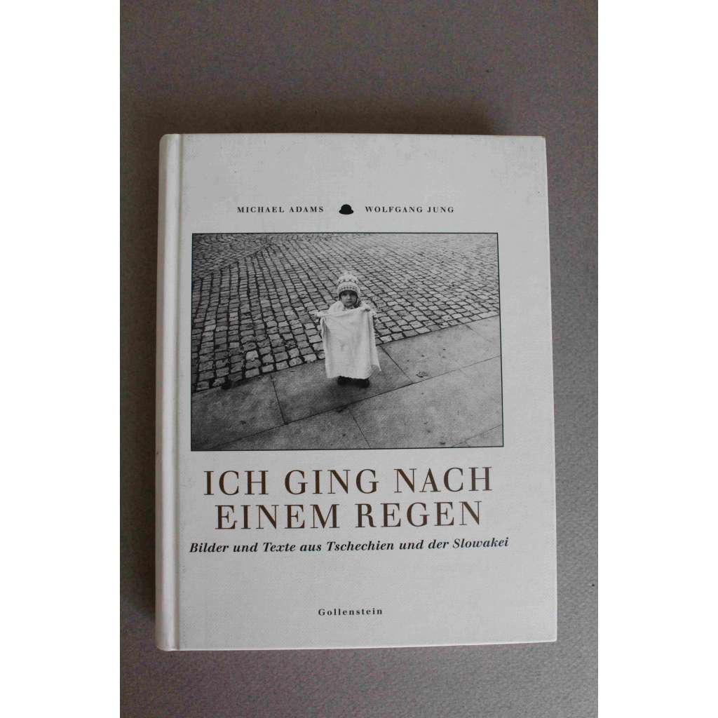 Ich ging nach einem Regen. Bilder und Texte aus Tschechien und der Slowakei ( Šel jsem po dešti, obrázky a texty z Česka a Slovenska, mj. J. Seifert, F. Kafka, J. Lada, V. Nezval; podpis a věnování Wolfgang Jung)
