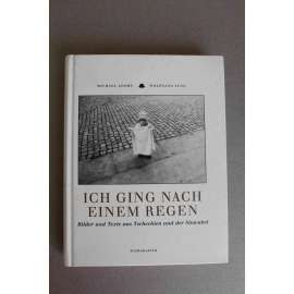 Ich ging nach einem Regen. Bilder und Texte aus Tschechien und der Slowakei ( Šel jsem po dešti, obrázky a texty z Česka a Slovenska, mj. J. Seifert, F. Kafka, J. Lada, V. Nezval; podpis a věnování Wolfgang Jung)