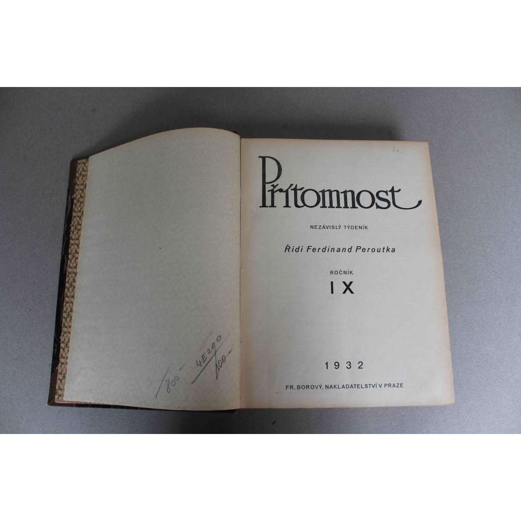 Přítomnost 1932, ročník IX (týdeník, první republika, mj. F. Kocourek - Herectví ve filmu; J. Hejda - Englišova cesta z krise, Inflací se krise nerozřeší; H. Ripka - neumíme vládnout; K. Čapek - Malý národ)