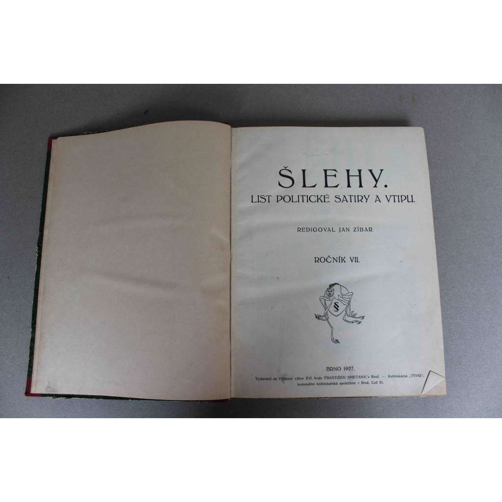 Šlehy. List politické satiry a vtipu 1925-1927 (politika, satira, karikatura, mj. Gajda, Mussolini, Chamberlain, Sociální demokracie a volby)