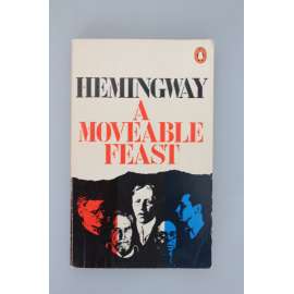A Moveable feast (Penguin books) (Pohyblivý svátek, vzpomínky, Paříž)