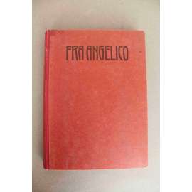 Fra Angelico da Fiesole (Klassiker der Kunst) (Guido di Pietro, malířství, renesance, soupisový katalog)