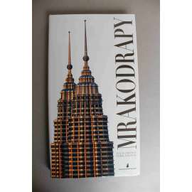 Mrakodrapy (architektura, fotografie, , mj. New York, Chrysler Building, Rockefeller Center, Empire State Building; Kuala Lumpur - Petronas Tower; Tokio - Tokijská radnice)