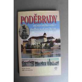 Poděbrady. Město mého srdce (historie, fotografie, historické pohlednice)