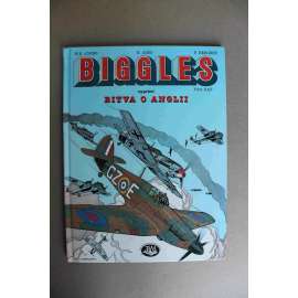 Biggles vypráví. Bitva o Anglii (1940) & Bombardování Německa (1943-1945) (komiks, druhá světová válka, letectví, RAF)