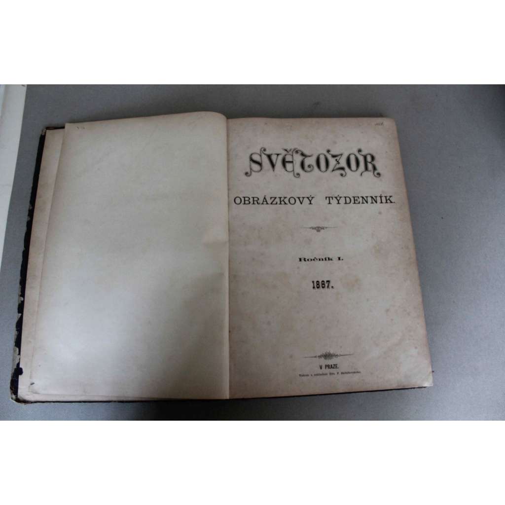 Světozor. Obrázkový týdenník 1867, roč. I. (časopis, týdeník, poezie, beletrie, umění, mj. Břetislav unáší Jitku, Petr Brandl, Jan Purkyně, Katakomby pařížské, Kunětická Hora, Bohuslav Balbín)