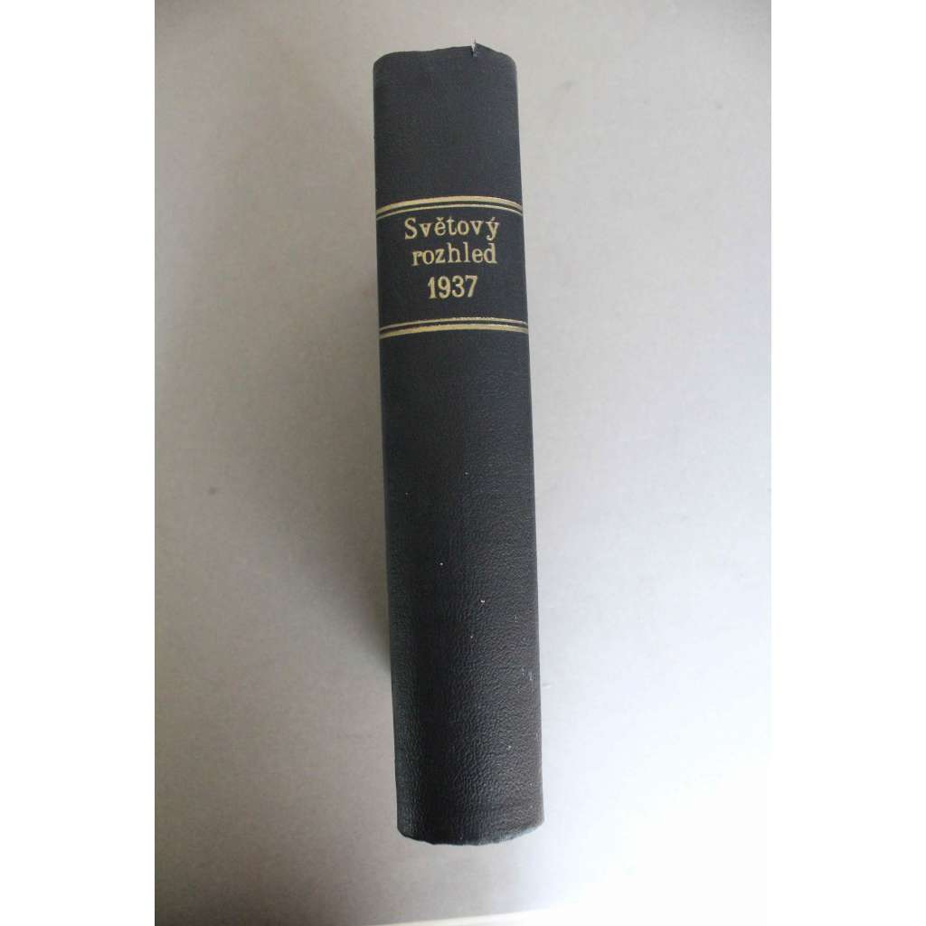Světový rozhled 1937. Týdeník pro politiku, hospodářství a dělnické hnutí (časopis, týdeník, mj. Hitlerova válka ve Španělsku, Věc Leninova žije ve stalinské ústavě, Pro Španělsko!, Soudní proces [Trocký], Rozdělení Palestiny)