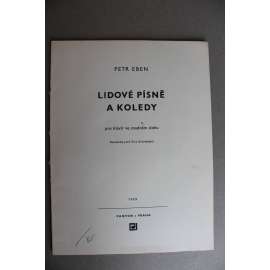 Lidové písně a koledy. Pro klavír ve snadném slohu (noty, piano, mj. Kočka leze dírou, Holka modrooká, Komáři se ženili, Veselé vánoční hody, Narodil se Kristus pán, Půjdem spolu do Betléma)