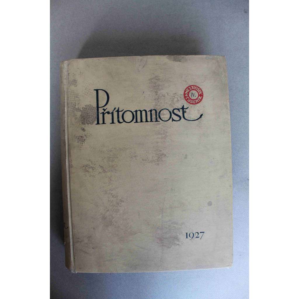 Přítomnost 1927, roč. IV. (časopis, týdeník, první republika, mj. Adolf Loos - O chudém bohatém; J. Hejda - Národní hospodářství a umění, Evropa na ústupu; J. Kopta - Hádání o Švejka; F. Peroutka - Lže se, Účty z prezidentské volby)