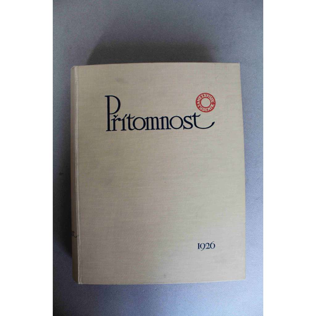 Přítomnost 1926, roč. III. (časopis, týdeník, první republika, mj. J. Hejda - Cla a mzdy, Národní soběstačnost či volný obchod?; J. Čapek - Novoklasicismus - umění zítřka; F. Peroutka - Beneš a jeho nepřátelé, Co učiní Švehla; J. Herben - Nová Evropa)