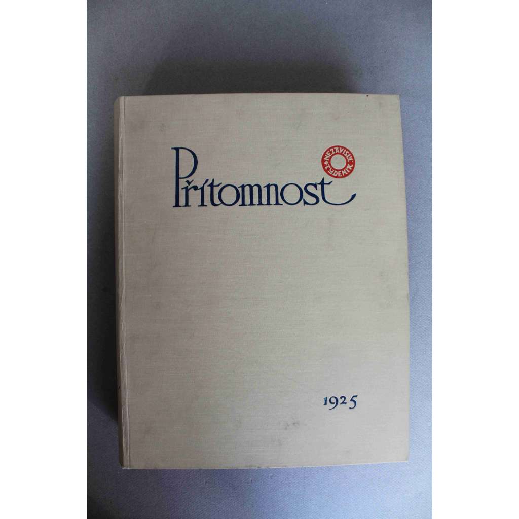 Přítomnost 1925, roč. II. (časopis, týdeník, první republika, mj. K. Engliš - O definici sociální politiky; K. Čapek - Proletářské umění, J. Čapek - Malování Václava Špály; F. Peroutka - Sladko je vládnouti, Proč vznikla Pětka)