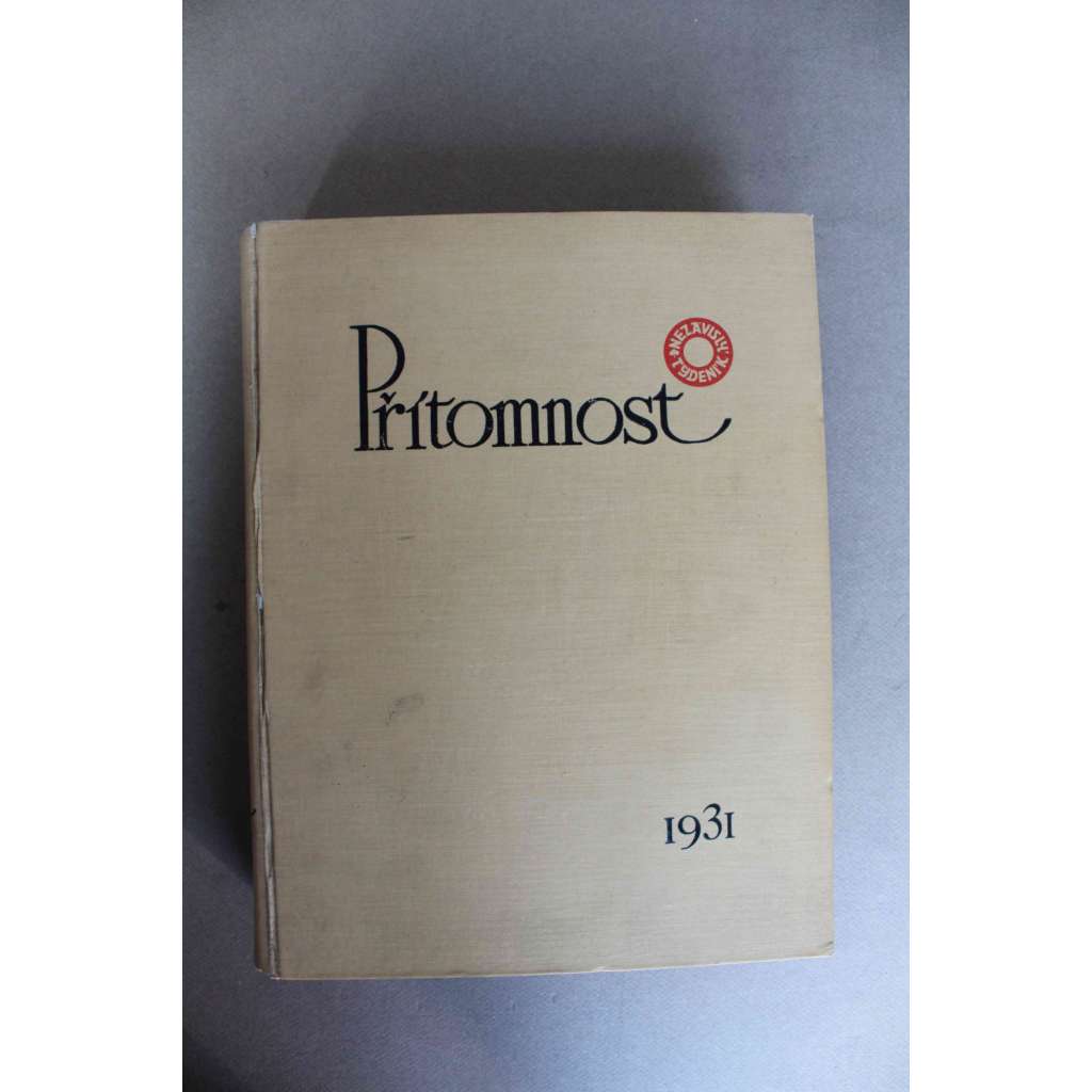 Přítomnost 1931, roč. VIII (časopis, týdeník, první republika, mj. J. Hejda - Krise a jedna generace, Mistr Konsumu; Anketa  o Baťovi; J. Čapek - Padesátiletý Picasso; F. peroutka - Komunista radí demokratům; Německo, krise a my)