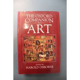 The Oxford Companion to Art (Oxfordský slovník umění, sochařství, malířství, architektura, mj. moderní architektura, perspektiva, japonské umění)