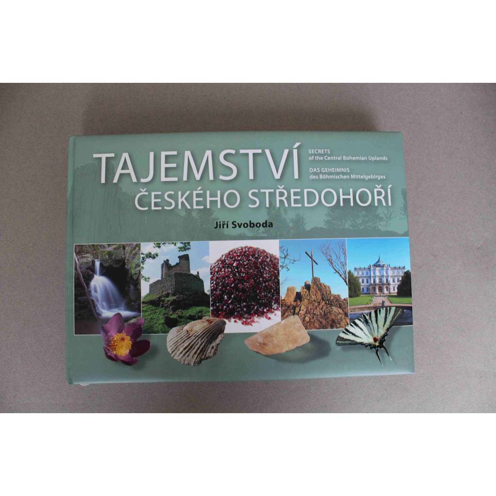 Tajemství Českého středohoří (České středohoří, fotografie, příroda, mj. Třebenicko, Milešovka, Kleč, Litoměřice, Ústí nad Labem, Děčín, Libochovice, Ploskovice, Střekov)