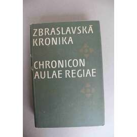 Zbraslavská kronika = Chronicon Aulae Regiae (edice: Členská knižnice) (Kronika, české dějiny, Přemyslovci, Lucemburkové, Přemysl Otakar II., Jan Lucemburský)