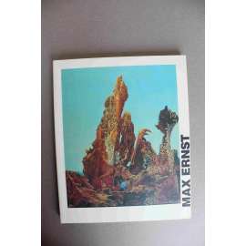 Max Ernst. Gemälde. Graphik. Skulptur (výstavní katalog, malířství, sochařství, surrealismus)