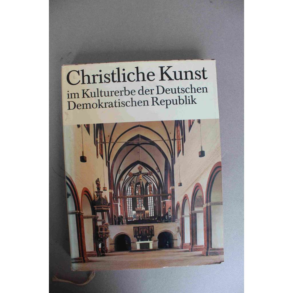 Christliche Kunst im Kulturerbe der Deutschen Demokratischen Republik (Křesťanské umění v kulturním dědictví NDR, Východní Německo, architektura, sochařství, mj. Berlin, Dresden, Erfurt, Leipzig, Magdeburg, Wittenberg, Torgau)