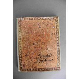 Persische Miniaturen (Perské miniatury, knižní malba, iluminace, islámské umění, Írán)