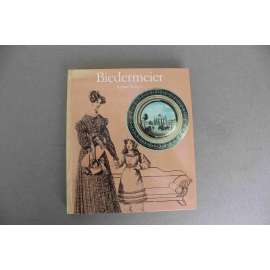 Biedermeier. Eine Lebenshaltung zwischen 1815 und 1848 (Způsob života mezi lety 1815 a 1848, historie, malířství, užité umění, nábytek, sklo, keramika, mj. Chodowiecki, Delacroix, C. D. Friedrich, Goethe, Grimm, Postl, Stifter)