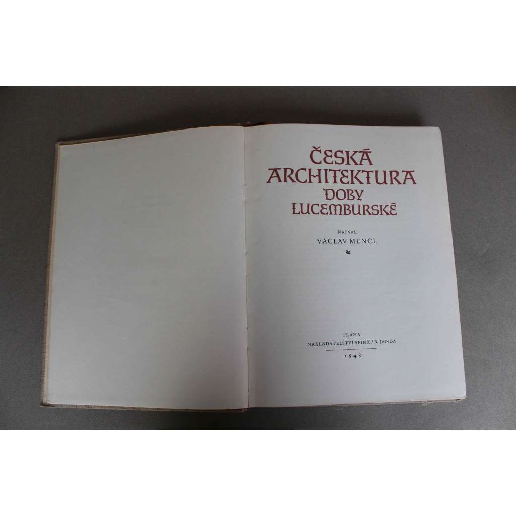 Česká architektura doby lucemburské [gotika, gotické kostely, hrady, kláštery, paláce; mj. Karlštejn, Praha, sakrální stavby; Karel IV.]