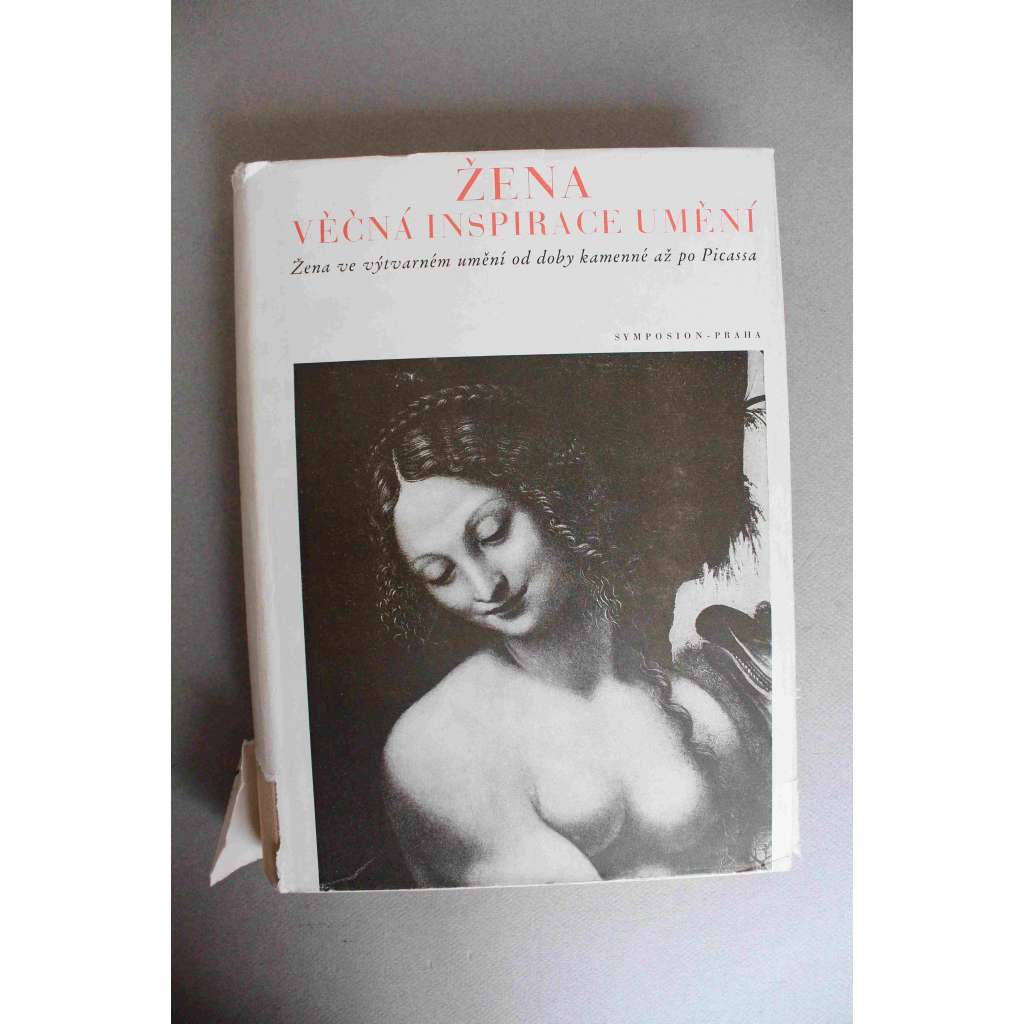 Žena, věčná inspirace umění. Žena ve výtvarném umění od doby kamenné až po Picassa (edice: Výtvarné monografie ARS, sv. 2) (malířství, mj. Botticelli, Leonardo da Vinci, Rafael, Tizian, Correggio, Dürer, Cranach, Rubens, Hals, Manet, Degas, Picasso)