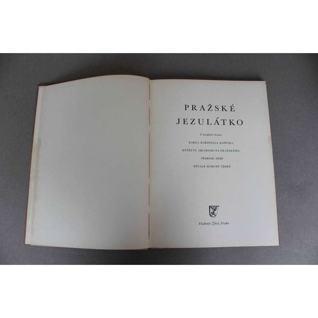 Pražské jezulátko (Kostel Panny Marie Vítězné, Praha; legenda, úcta, historie; fotografie A. Eis, R. Studnička)