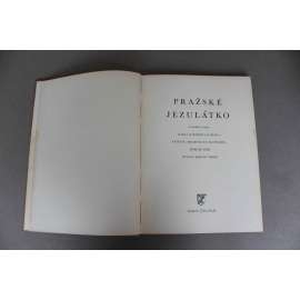 Pražské jezulátko (Kostel Panny Marie Vítězné, Praha; legenda, úcta, historie; fotografie A. Eis, R. Studnička)