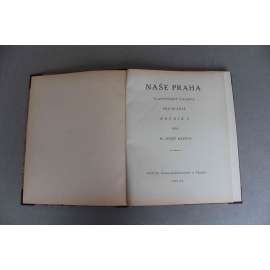 Naše Praha, roč. I. (1924 - 1925) (Vlastivědný časopis; mj. Vojta Beneš - Praha, Olšanské hřbitovy; J. S. Machar - Pod sněhem; K. Horký - Ledaři; Fr. Langer - Divoké kachny; V. Mrštík - Praha pod sněhem) Naše Praha, roč. I. (1924 - 1925) (Vlastivědný časopis; mj. Vojta Beneš - Praha, Olšanské hřbitovy; J. S. Machar - Pod sněhem; K. Horký - Ledaři; Fr. Langer - Divoké kachny; V. Mrštík - Praha pod sněhem)