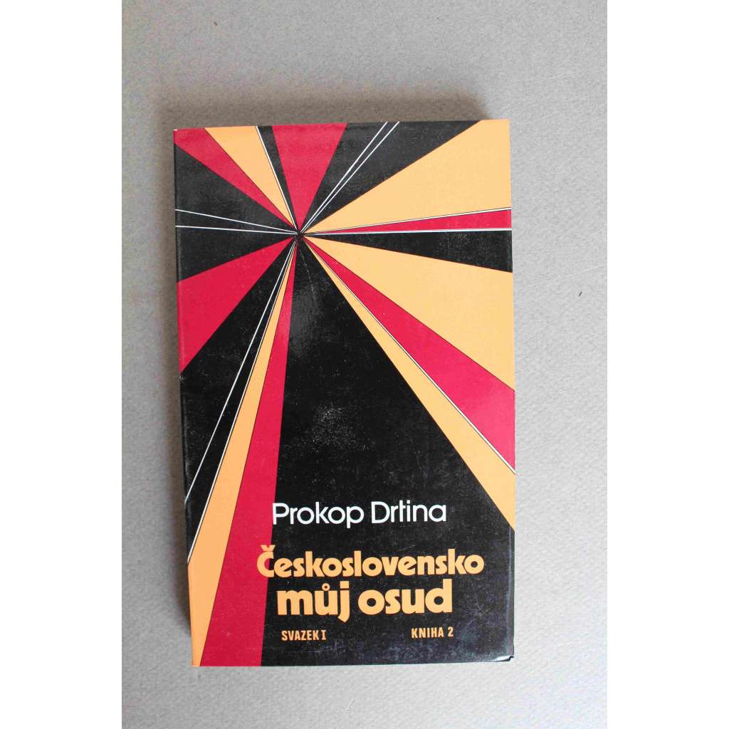 Československo můj osud, svazek I, kniha 2. Emigrací k vítězství (politika, emigrace, druhá světová válka; Sixty-Eight Publishers; exilové vydání)