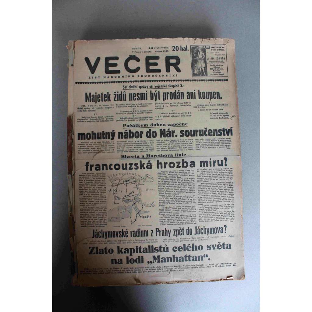 Večer. List národního souručenství 1939 (duben-červen) (noviny, protektorát, politika, mj. Světový ohlas řeči Vůdce a říšského kancléře [HItler], Říšský protektor von Neurath přijede do Prahy, Emil Hácha, Gibraltar)