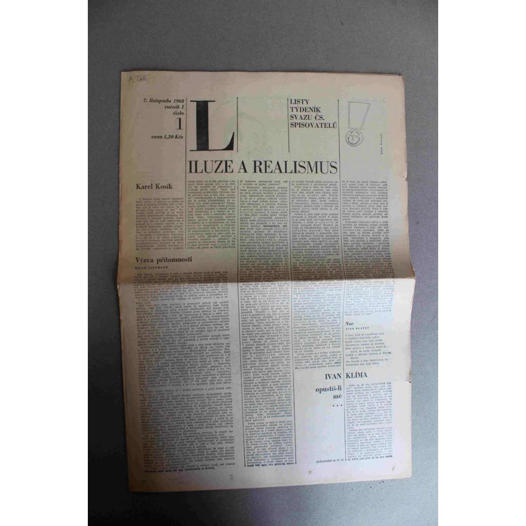 Listy 1968-1969, roč. I.-II (týdeník, literatura, politika, mj. Milan Kundera - Český úděl, Velká smrt [Jan Palach], D. Hamšík - Jaro a podzim 1968, J. Chalupecký - Všechnu moc dělnickým radám, J. Šedivý - Odpovědnost politiky)