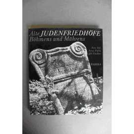 Alte Judenfriedhöfe Böhmens und Mährens (Staré židovské hřbitovy Čech a Moravy, židovské památky, náhrobky, mj. Praha-Josefov, Slatina, Březnice, Olšany, Humpolec, Luže, Polná, Kolín)