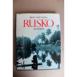 Rusko 20. století. Dějiny slovem i obrazem (Dějiny SSSR a Ruska, historie, fotografie, mj. Ejzenštejn, Majakovskij, Repin, Čechov, Pasternak, druhá světová válka, Stalin, Brežnev, Gorbačov)
