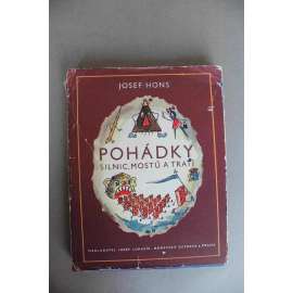 Pohádky silnic, mostů a tratí (edice: Okřídlené kolo, sv. 4) (pohádky, doprava, mj. O silnici a rýsovacím stole, Stavíme z hlíny, O pyšném pražci, O dvou mostech, O kamínku a výhybce)