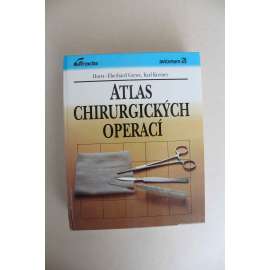 Atlas chirurgických operací (chirurgie, klinická medicína, patologie, mj. Hlava, Krk, Hrudník, Cévní chirurgie, Břicho)