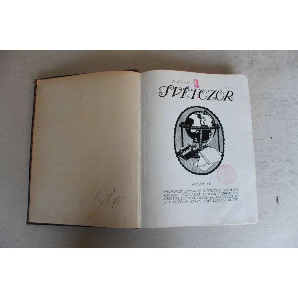 Světozor. Obrazový týdenník 1915, ročník XV. (časopis, beletrie, kultura, umění, první světová válka,  mj. Antverpy, Cařihradské hradby, Námořní bitva, Bospor, Dardanely a průplav Suezský, J. Hašek - V horách na rumunské straně)