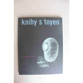 Knihy s Toyen (surrealismus, avantgarda, knižní ilustrace a obálka, soupisový katalog, mj. i Jindřich Štyrský, J. Honzl, K. Teige, V. Nezval)