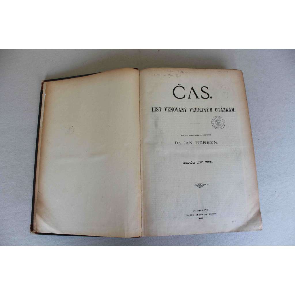 Čas. List věnovaný veřejným otázkám 1897, ročník XI. [noviny, deník realistů - Herben, Masaryk, Cyril Dušek ad., mj. Badeni padl, Mladočeši a většina, A. Mickiewicz, A. Dvořák - Stabat Mater; J. Vrchlický, L. N. Tolstoj churaví)