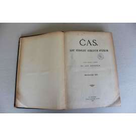 Čas. List věnovaný veřejným otázkám 1897, ročník XI. [noviny, deník realistů - Herben, Masaryk, Cyril Dušek ad., mj. Badeni padl, Mladočeši a většina, A. Mickiewicz, A. Dvořák - Stabat Mater; J. Vrchlický, L. N. Tolstoj churaví)