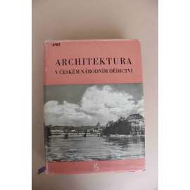 Architektura v českém národním dědictví (edice. Architektura, sv. 10) (dějiny české architektury, gotika, baroko, renesance, klasicismus, mj. Český Krumlov, Pardubice, Tábor, Prachatice, Klatovy, Brno; hlubotisk)
