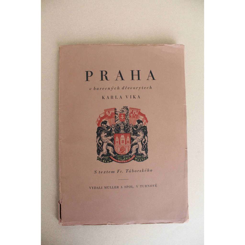 Praha v barevných dřevorytech Karla Vika (Praha, historie, Pražský hrad, Malá Strana, Staré Město; barevný dřevoryt Karel Vik)