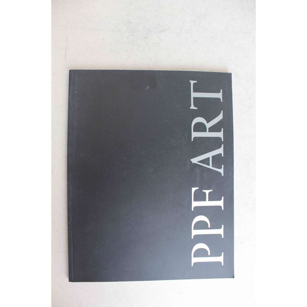 PPF art. Výběr ze sbírky fotografií PPF (fotografie, soukromá sbírka, mj. V. J. Bufka, F. Drtikol, A. Hackenschmied, V. Chochola, V. Jirásek, J. Lauschmann, J. Lukas, E. Medková, J. Rössler, D. J. Růžička, T. Stano, J. Sudek, P. Župník)