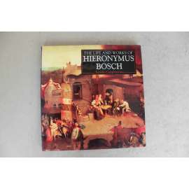 Life and Works of Hieronymus Bosch (Život a dílo Hieronyma Bosche, malířství, zaalpská renesance, mj. Poslední soud, Zahrada pozemských rozkoší)