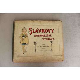 Slávkovy dobrodružné výpravy (dobrodružství, příběh, dětská literatura)