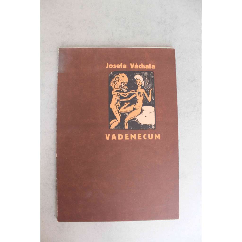 Vademecum v erotiky soustech o luze a o buržoustech, aneb, O Krásu zájem, o Lásku, u rozmanitých mamlásků (edice: Rubín, sv. 6) (bibliofilie, erotika, ilustrace Josef Váchal)