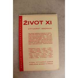 Život. Výtvarný sborník 1931-32, sv. 11 (malířství, mj. R. Kremlička - Kouzelník ve vaireté; V. Volavka - R. Kremlička; A. Friedl - Poznámky k benátským obrazům Jana Zrzavého [Zrzavý], ilustrace Čapek, Kubín, Picasso, Rabas, Tichý, Šíma)
